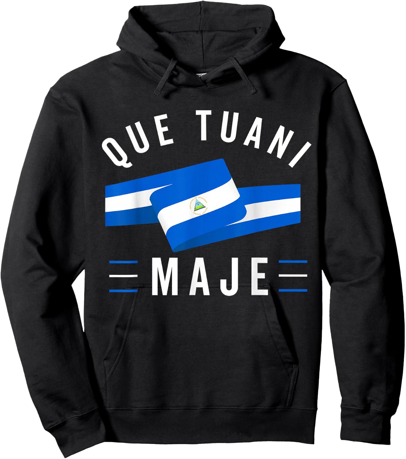 Nicaragua Flag Camiseta Nicaraguan Que Tuani Majer Slang Hoodie - Hoodie | Black