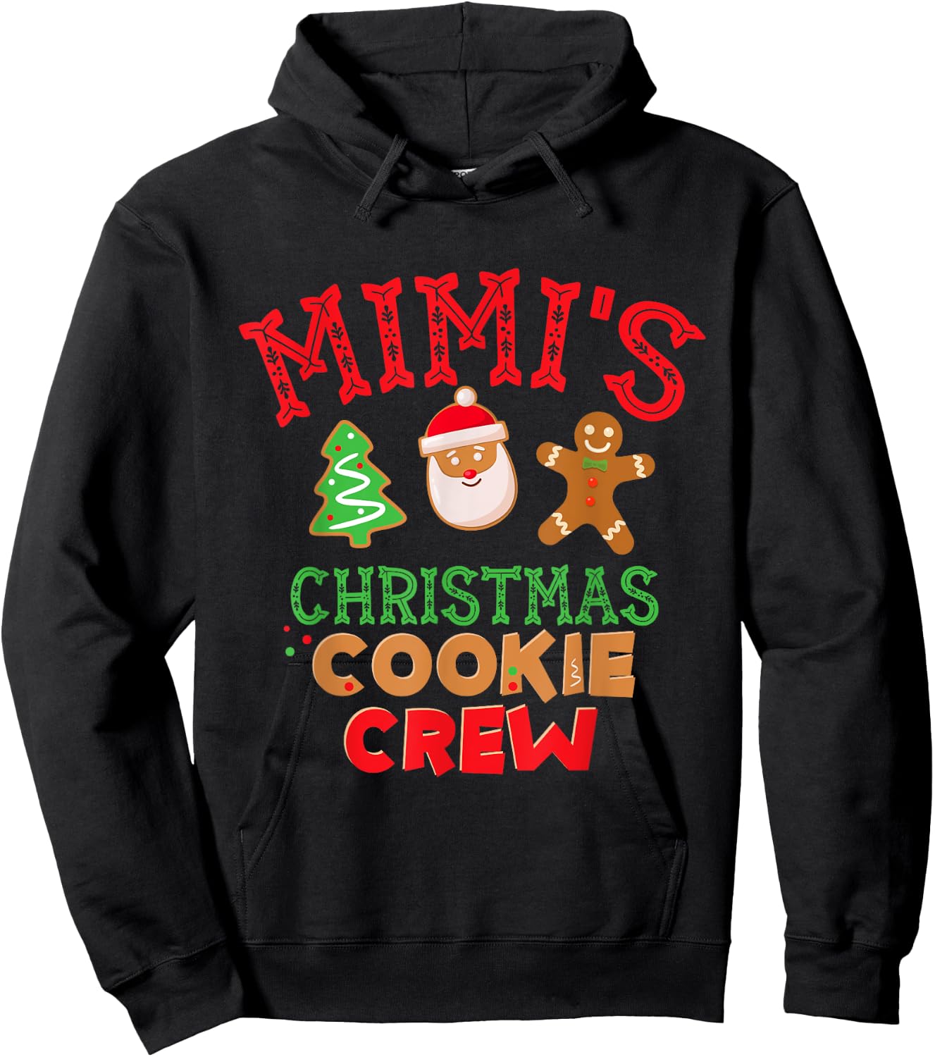 Mimi's Christmas Cookie Crew Santa Xmas Gingerbread Hoodie - Hoodie | Black