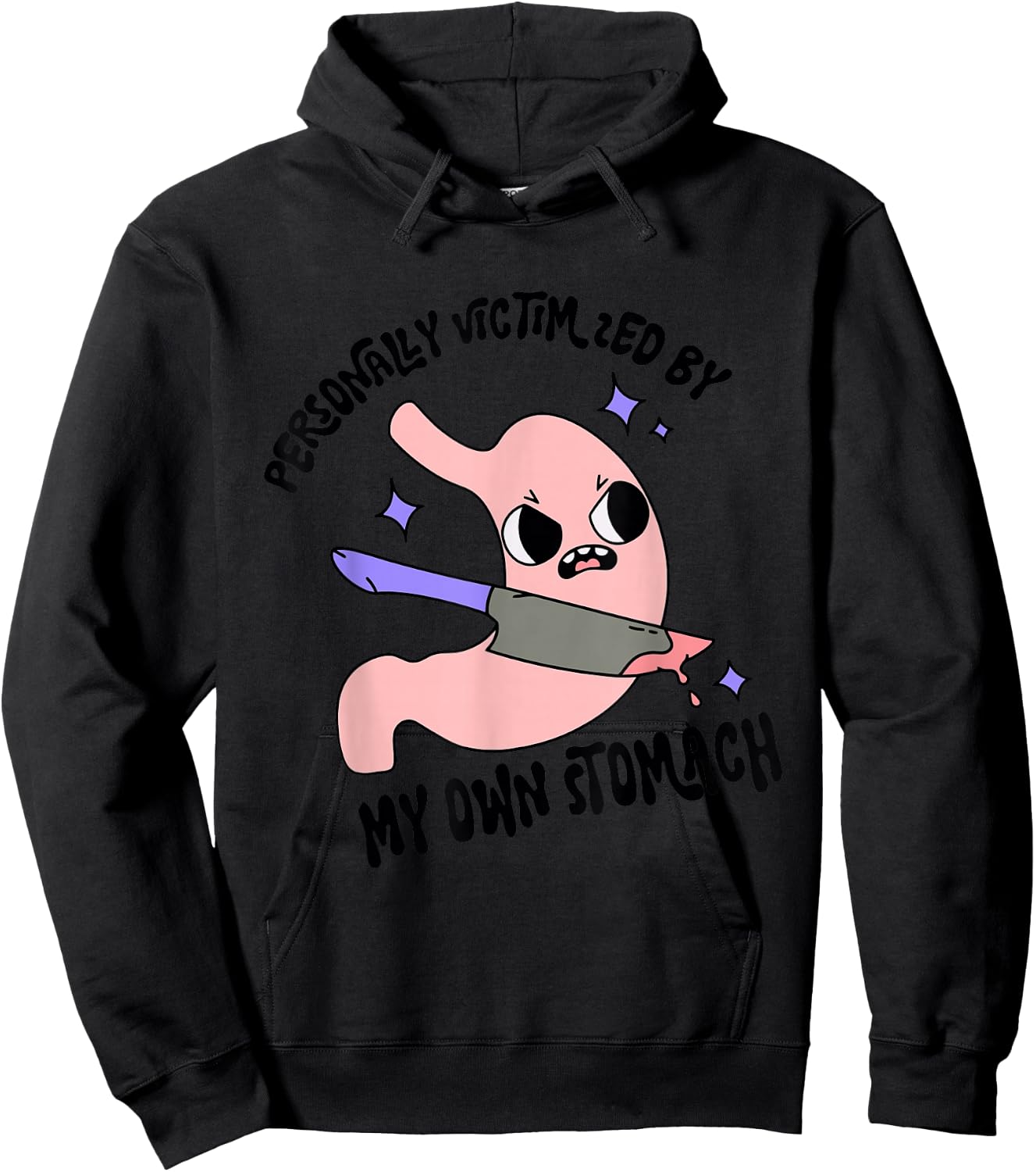 Personally Victimized By My Own Stomach Quote Hoodie - Hoodie | Black