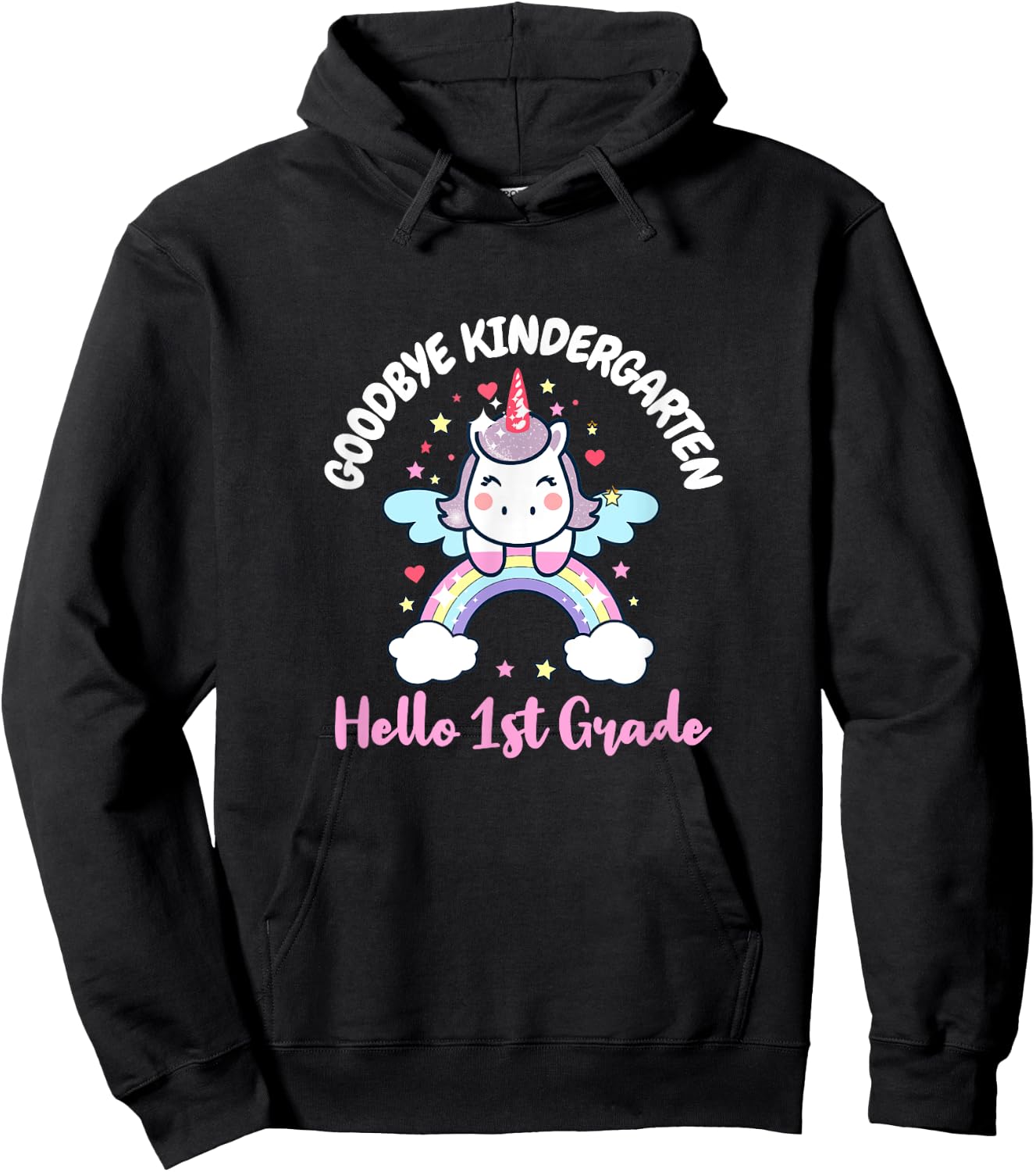 Goodbye Kindergarten Hello First Grade Day Back To School Hoodie - Hoodie | Black