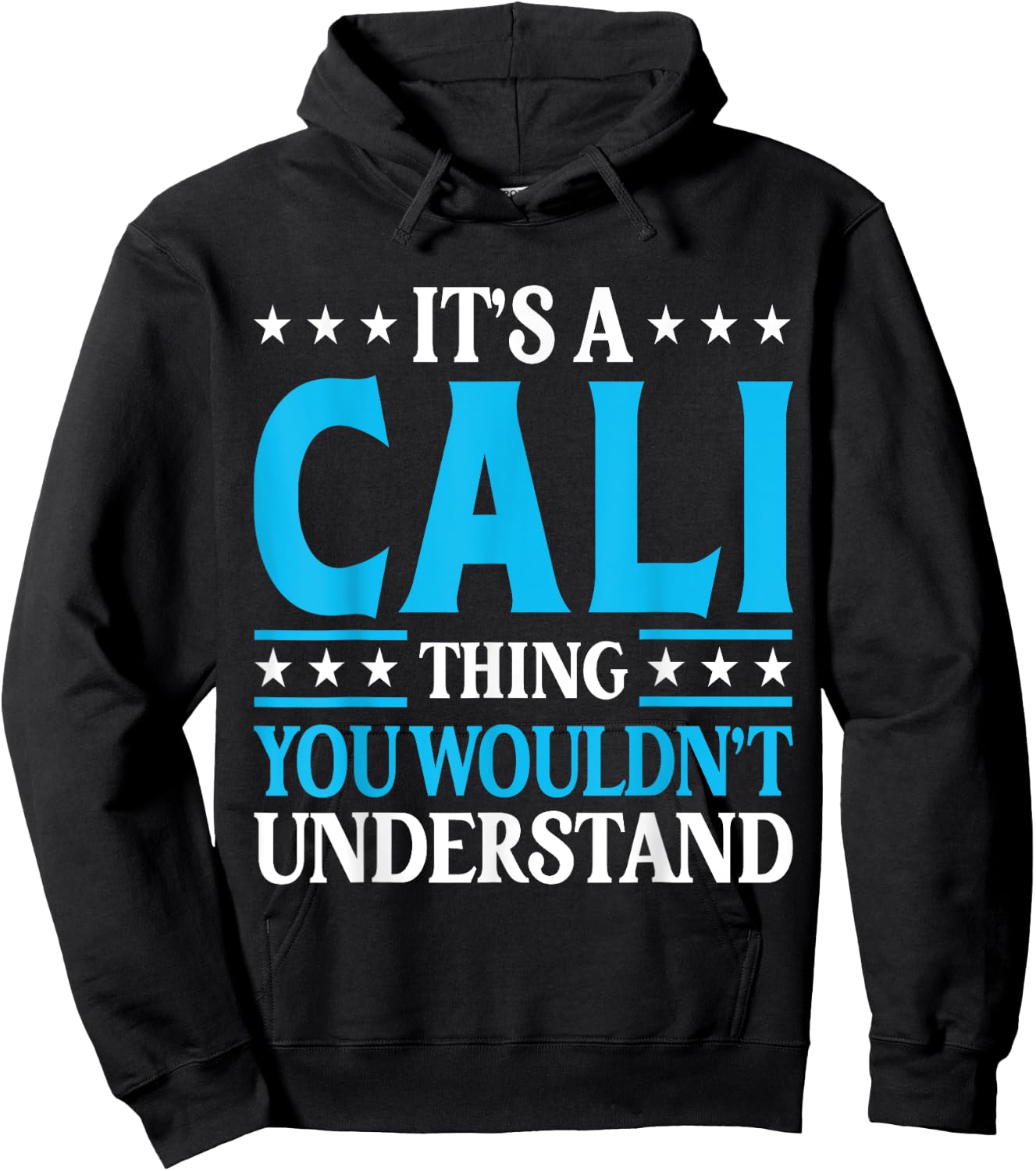It's A Cali Thing Wouldn't Understand Girl Name Cali Hoodie - Hoodie | Black