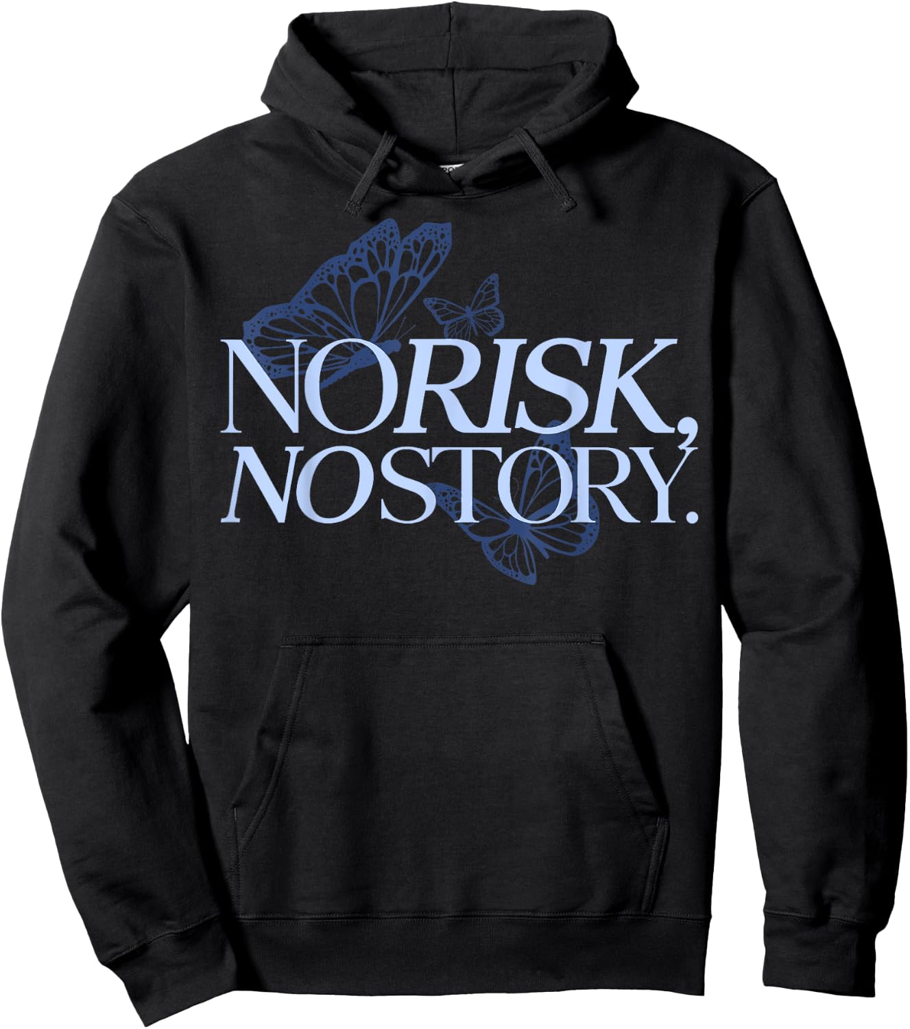 No Risk, No Story. X Butterfly Live Fun Hoodie - Hoodie | Black