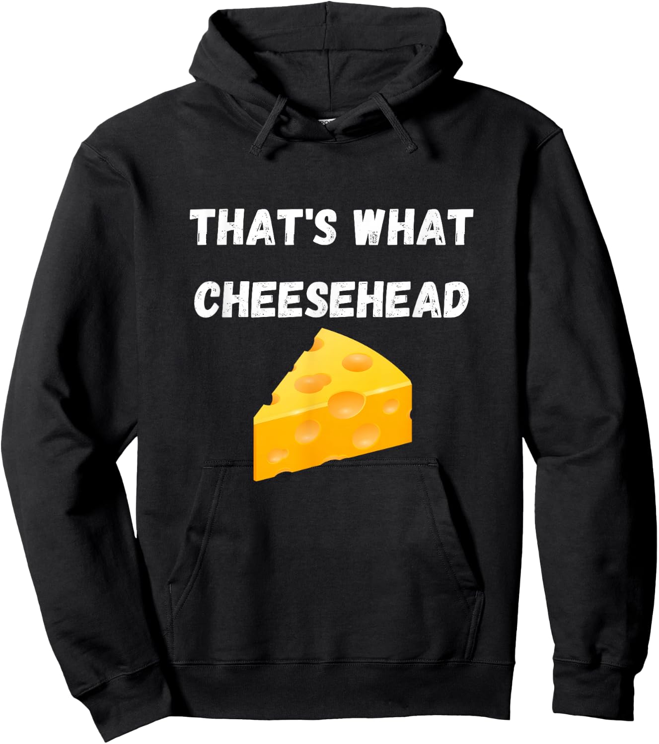 That's What Cheesehead - Funny Green Bay Football Hoodie - Hoodie | Black