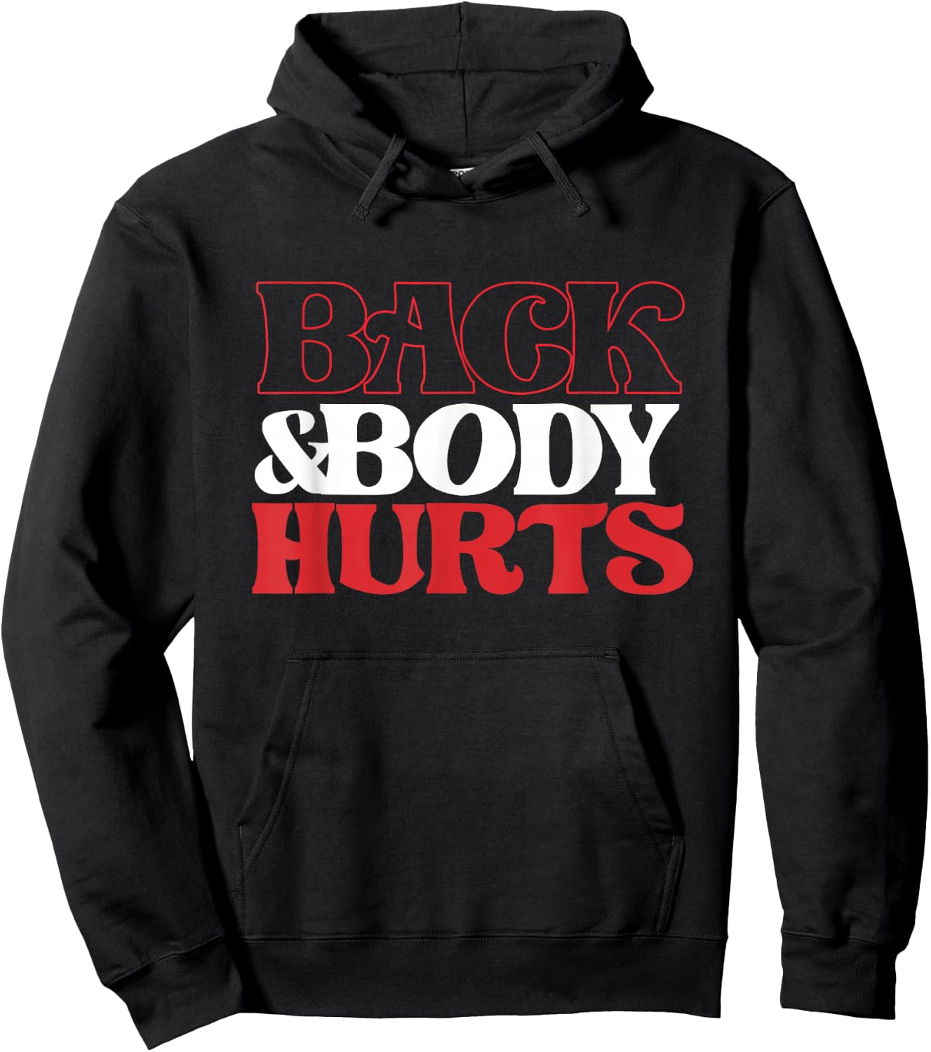 Back & Body Hurts | Fitness | Tired Overworked Hoodie - Hoodie | Black