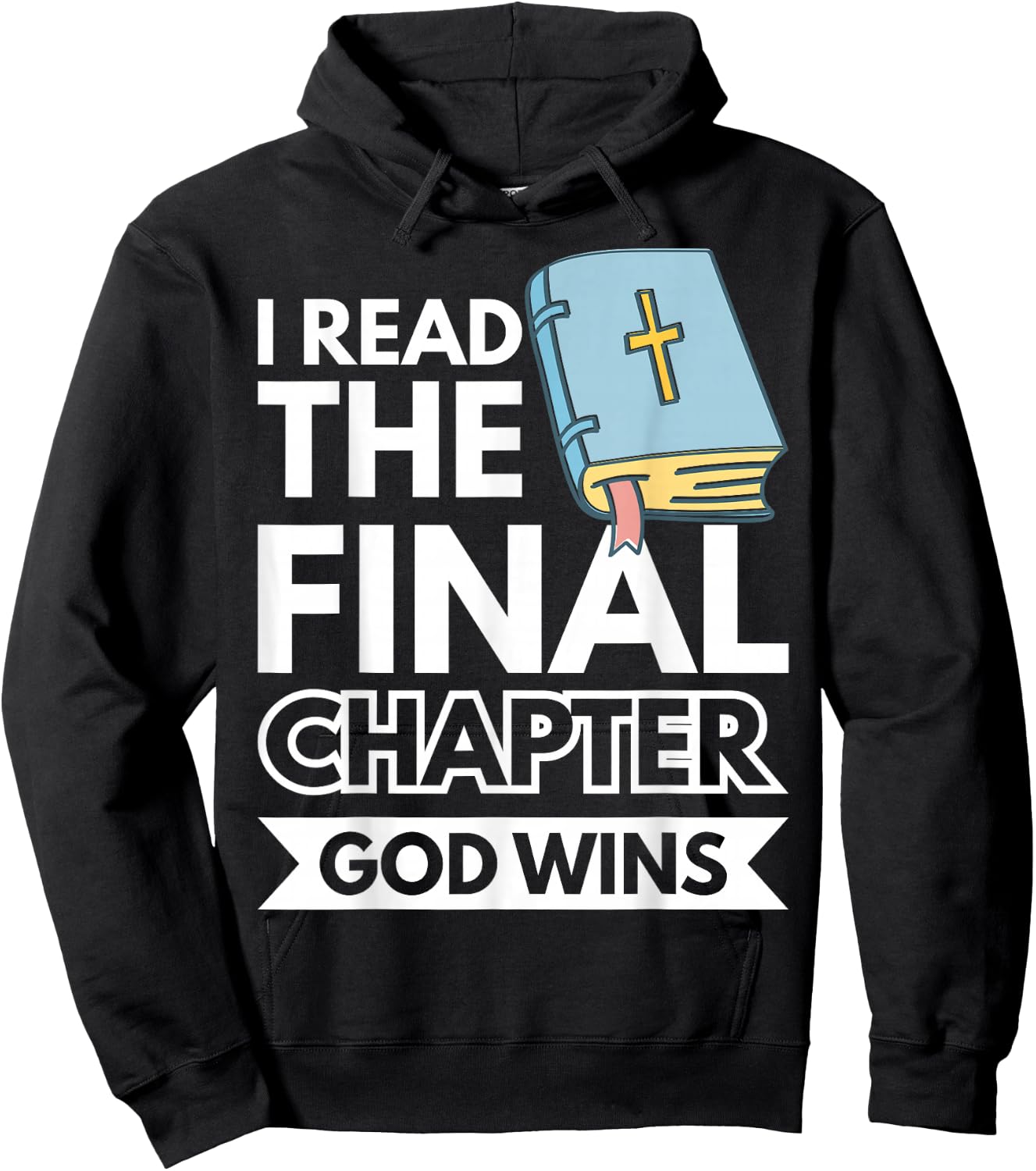 I Read The Final Chapter God Wins Hoodie - Hoodie | Black