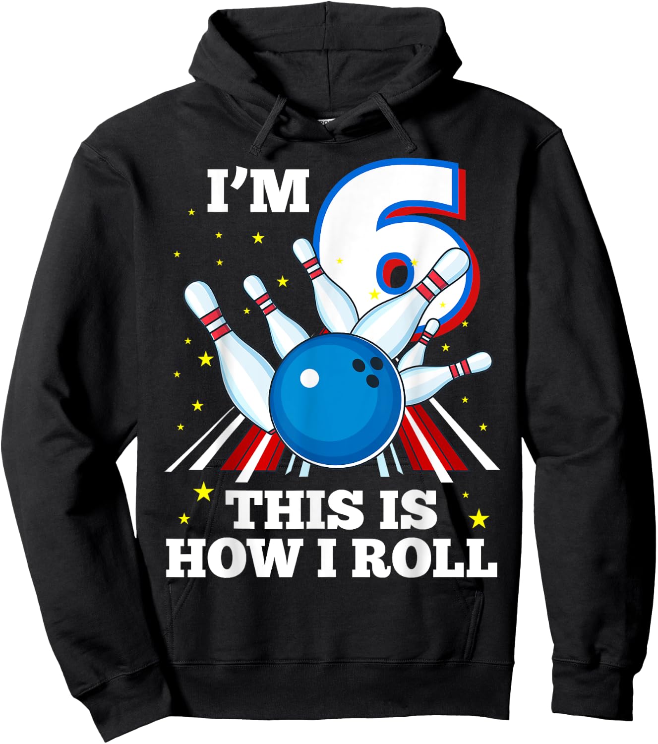 6th Birthday Bowling I'm 6 This Is How I Roll Funny B-Day Hoodie - Hoodie | Black