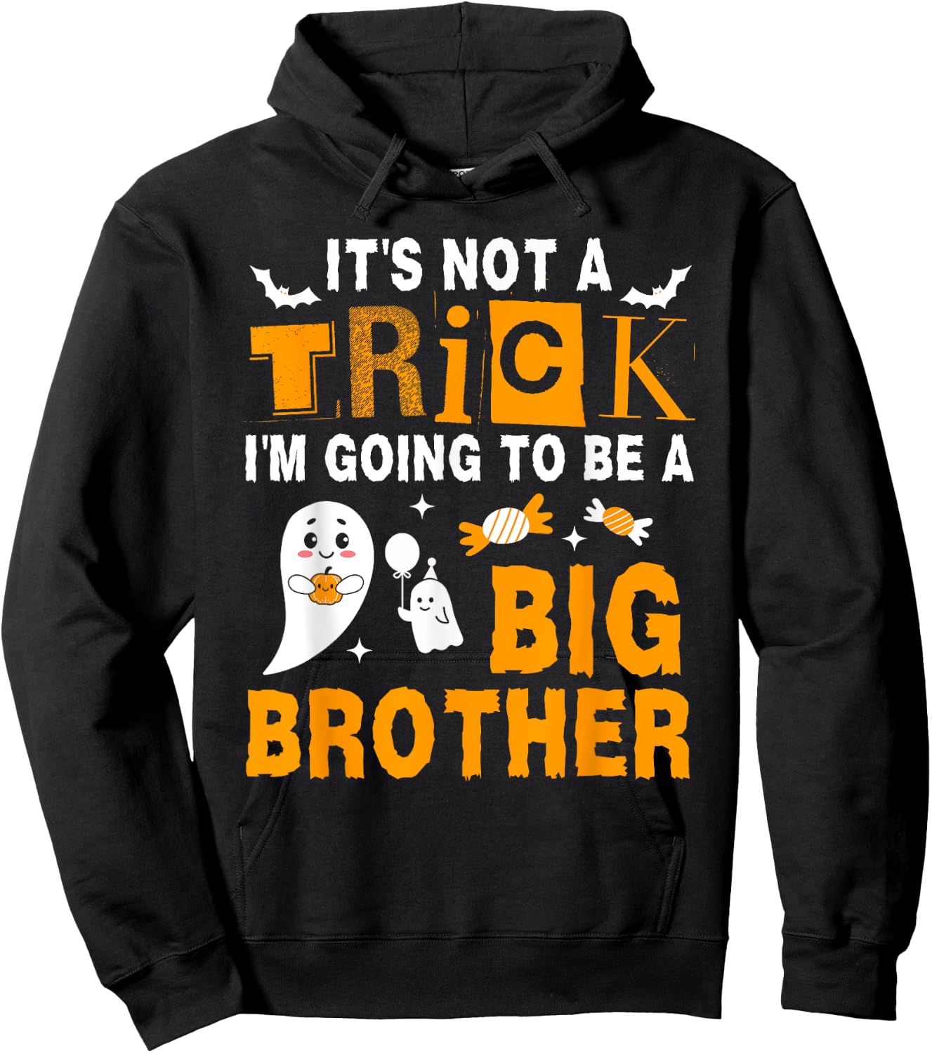 It's Not A Trick I'm Going To Be A Big Brother Halloween Hoodie - Hoodie | Black