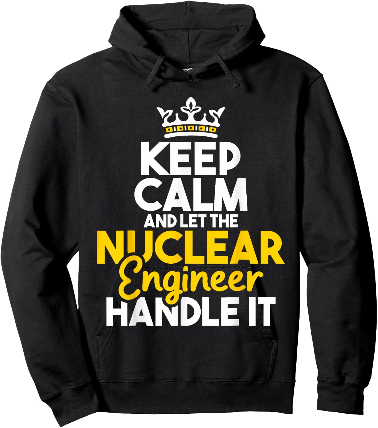 Nuclear Engineer Shirts Let The Nuclear Engineer Handle It - Energy Engineering Hoodie - Hoodie | Black