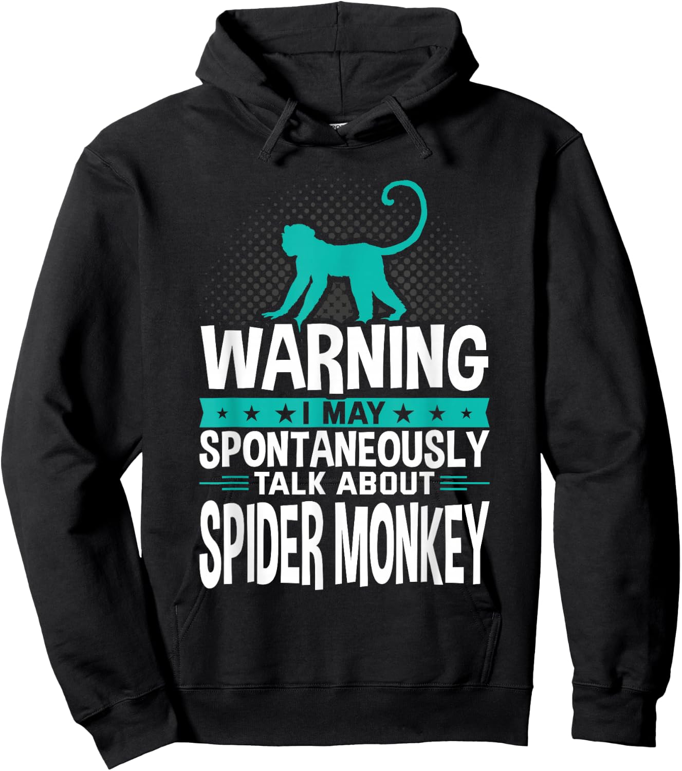 I May Spontaneously Talk About Spider Monkey Hoodie - Hoodie | Black