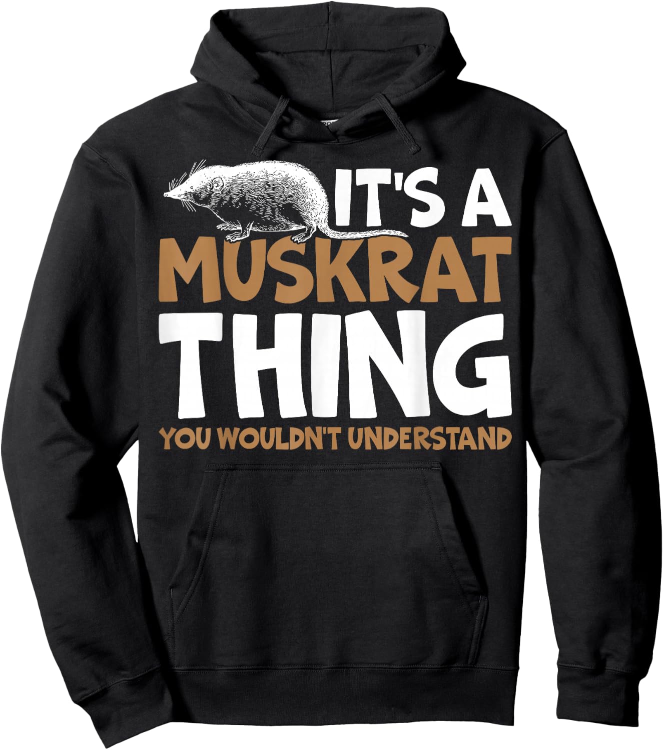 It's A Muskrat Thing, You Wouldn't Understand Retro Muskrat Hoodie - Hoodie | Black