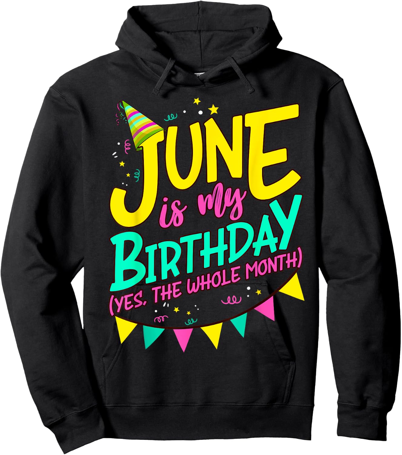 June Birthday Shirt Women Men Funny June is my Birthday Hoodie - Hoodie | Black