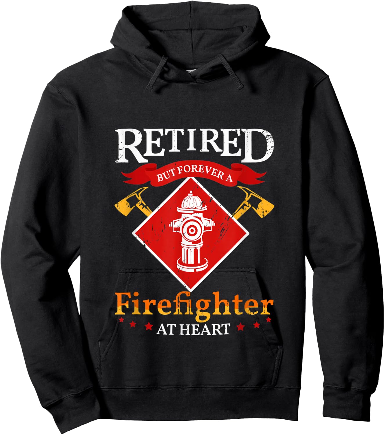 Retired But Forever A Firefighter At Heart Fireman Hoodie - Hoodie | Black