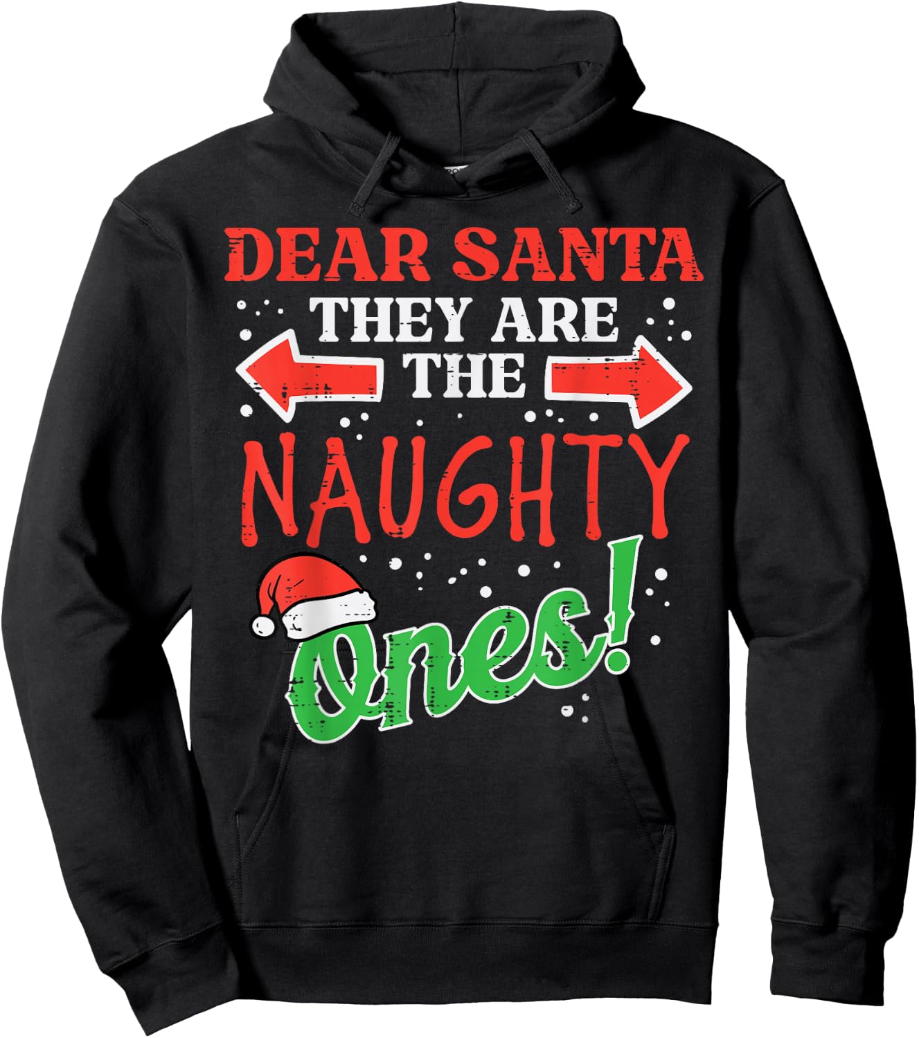 Dear Santa They Naughty Ones Christmas Xmas Men Women Kids Hoodie - Hoodie | Black