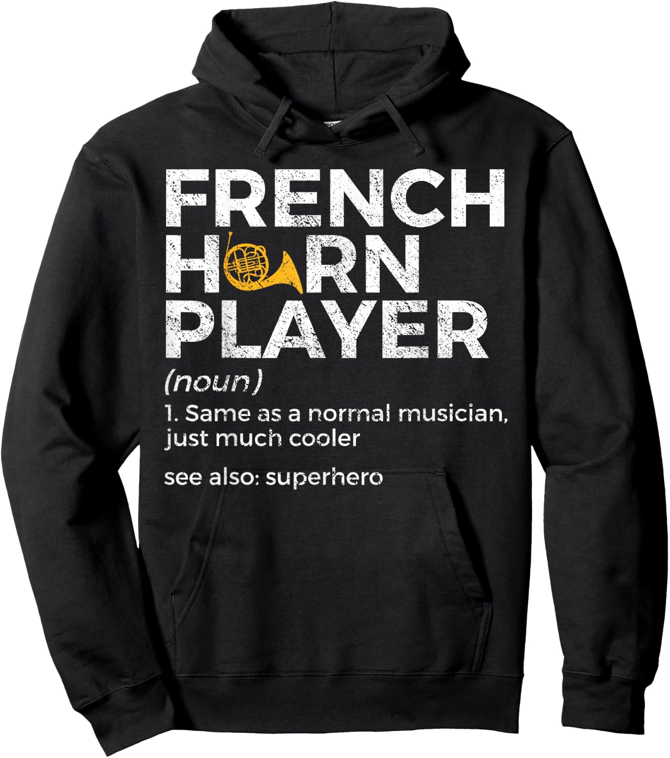 French Horn Player Definition Funny French Horn Hoodie - Hoodie | Black