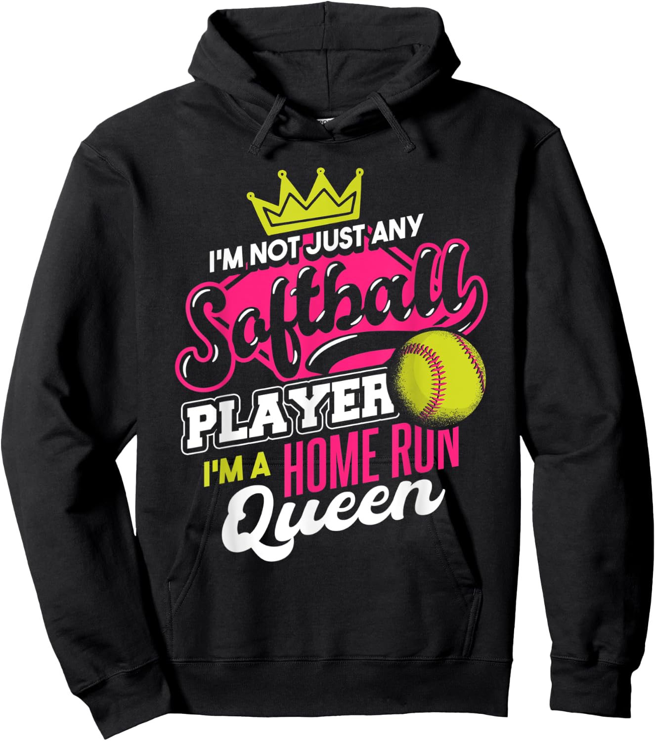 I'm A Home Run Queen | Women Softball Hoodie - Hoodie | Black