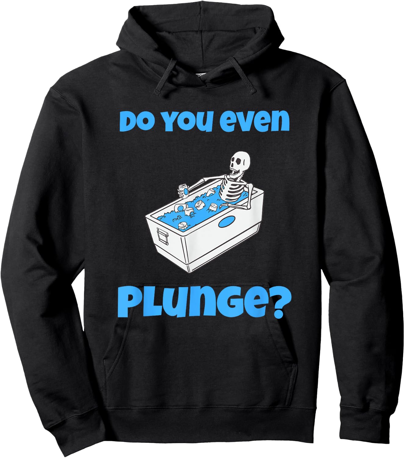 Funny Cold Plunging Ice Bath Do You Even Cold Plunge Hoodie - Hoodie | Black