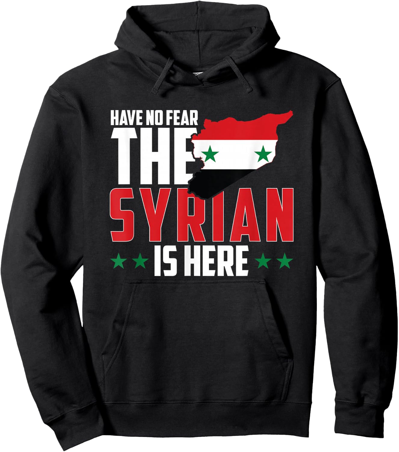 Have No Fear, The Syrian Is Here Hoodie - Hoodie | Black
