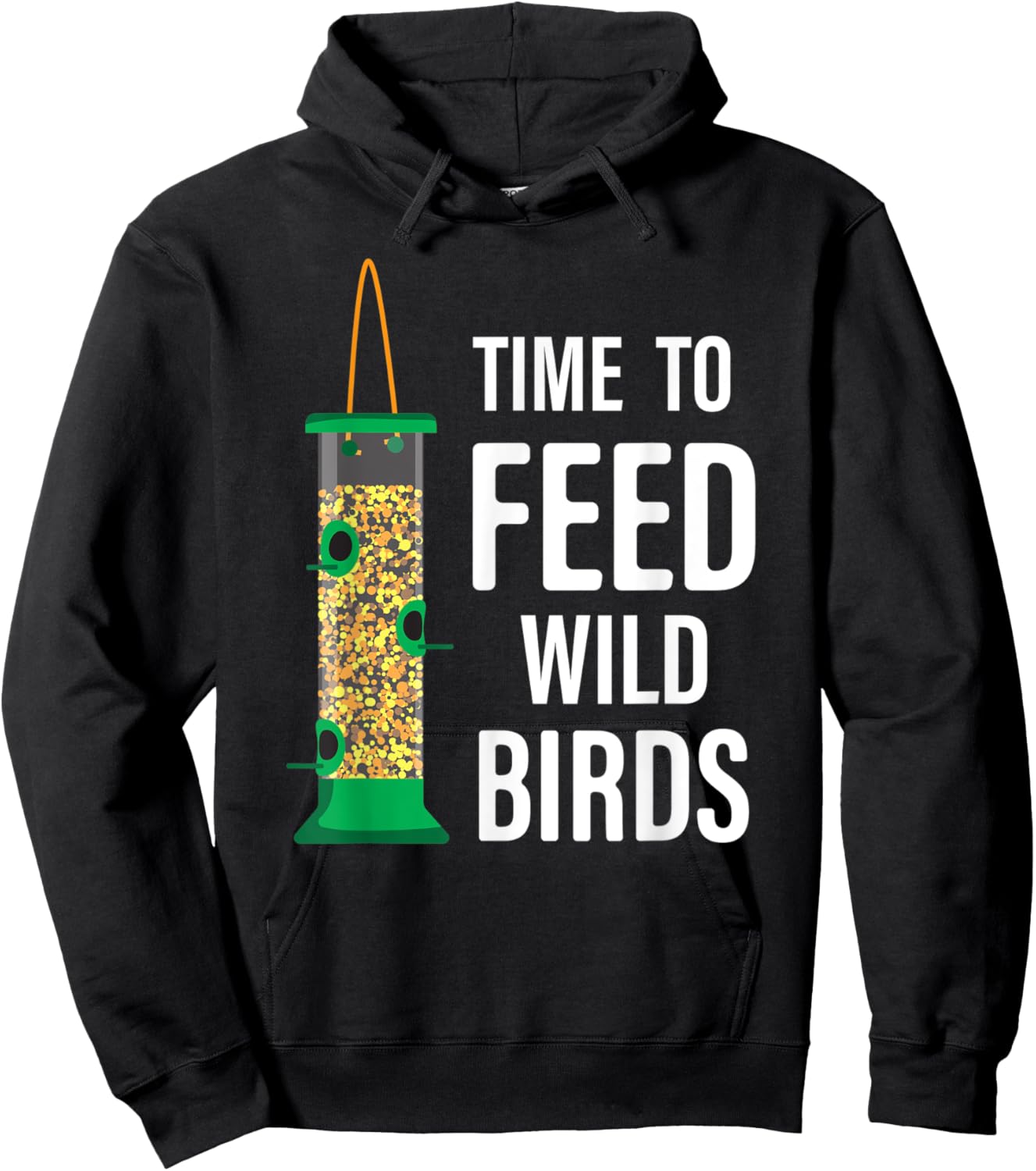 Funny Garden Bird Feeder - Time To Feed Wild Birds Hoodie - Hoodie | Black