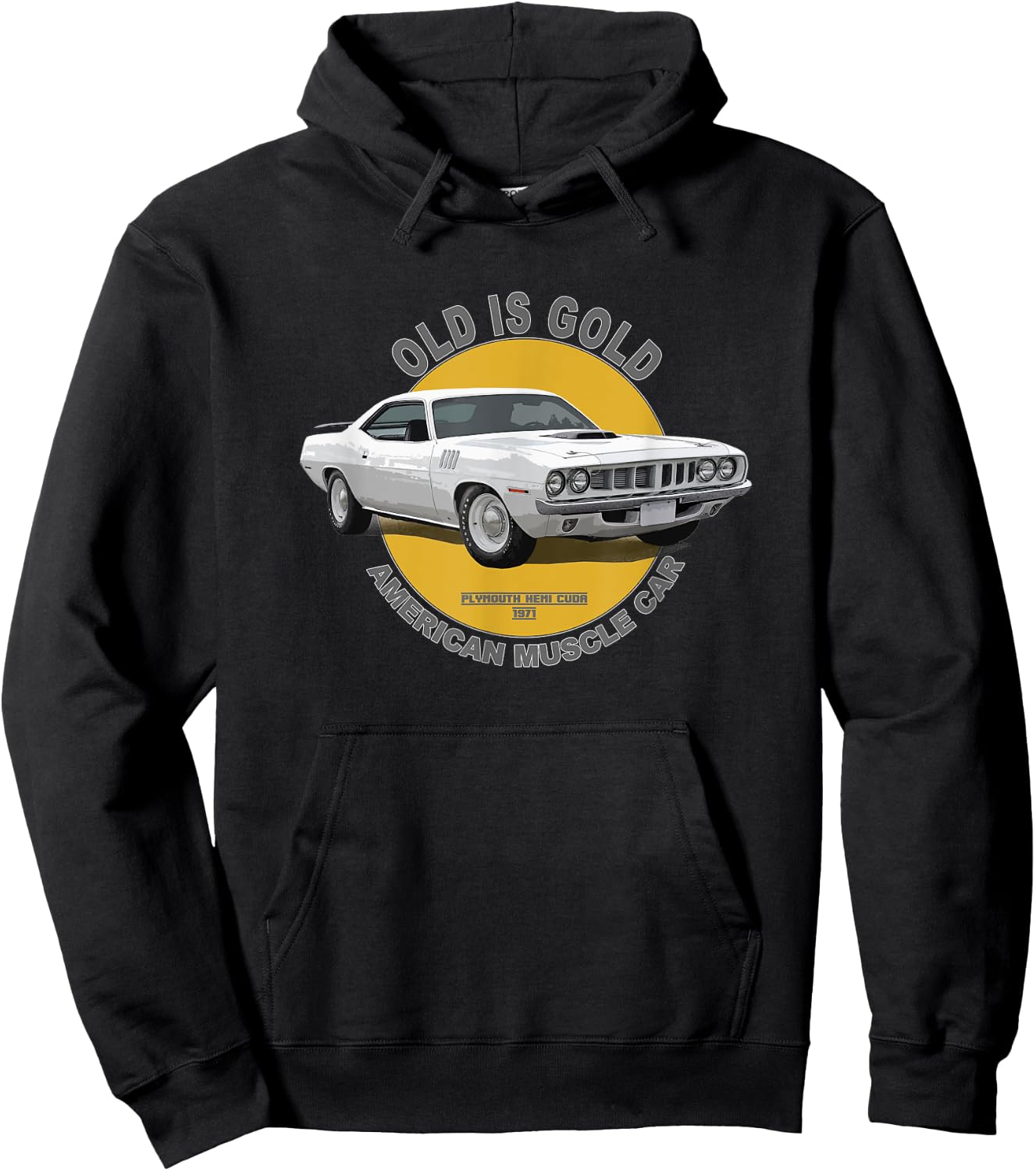 Plymouth Hemi Cuda American Muscle Car 60s 70s Old Is Gold Hoodie - Hoodie | Black