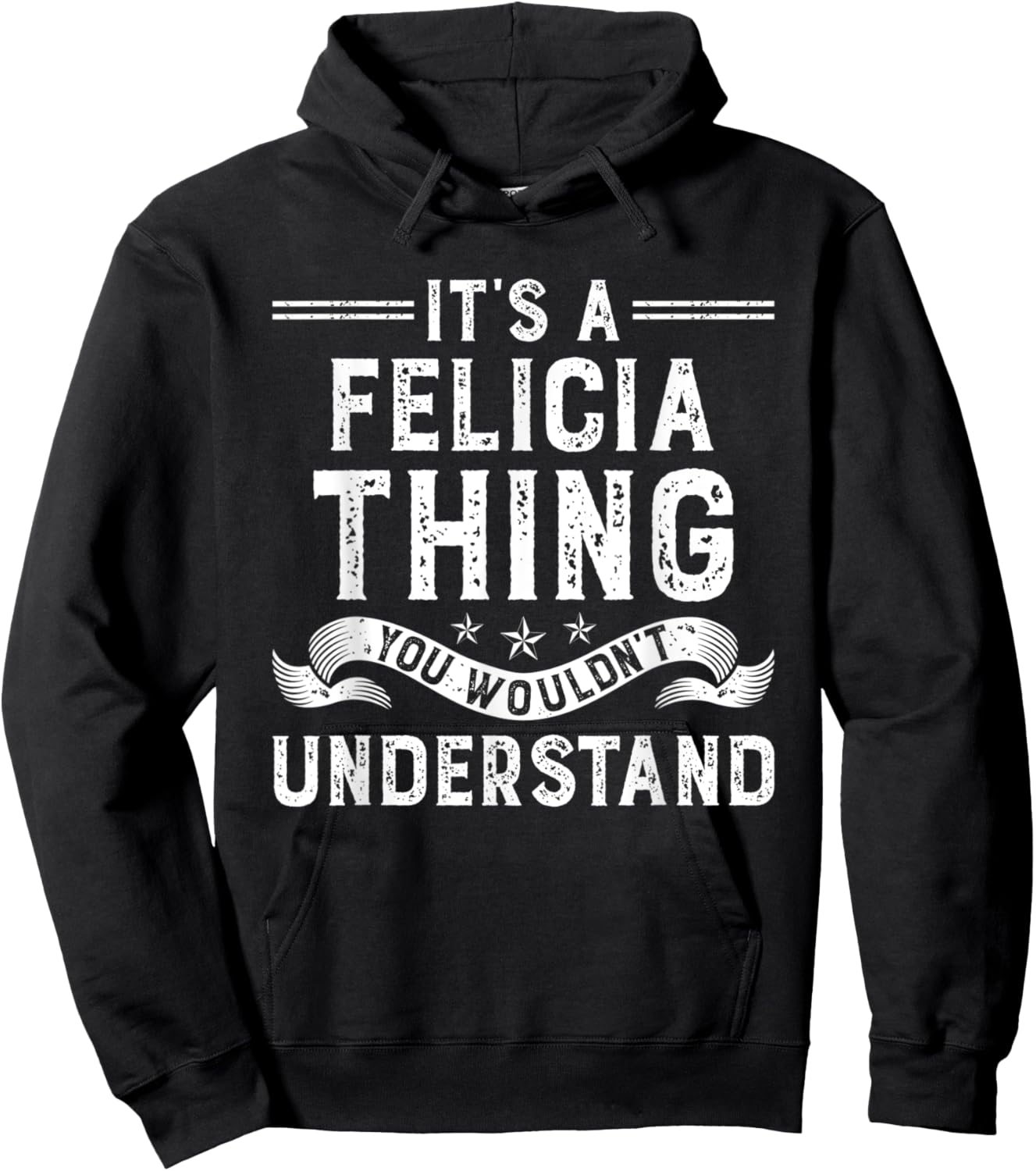 It's a Felicia Thing You Wouldn't Understand Funny Name Hoodie - Hoodie | Black