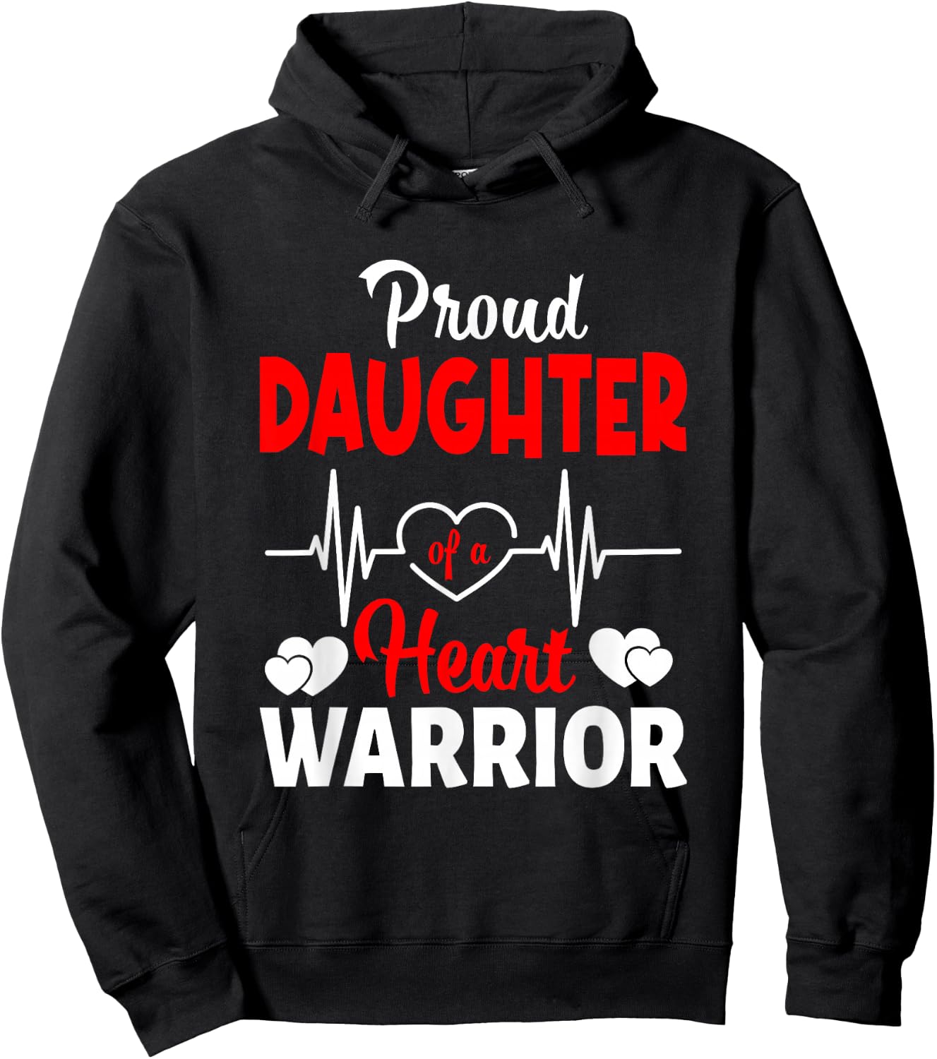 Proud Daughter Of A Heart Warrior CHD Awareness Hoodie - Hoodie | Black