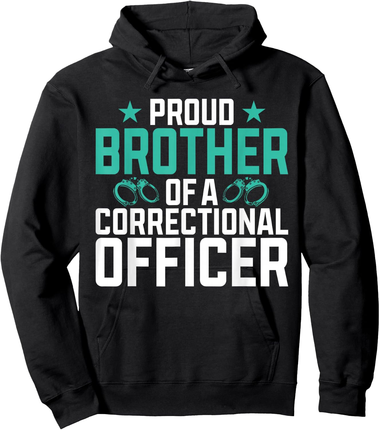 Proud Brother of a Correctional Officer Hoodie - Hoodie | Black