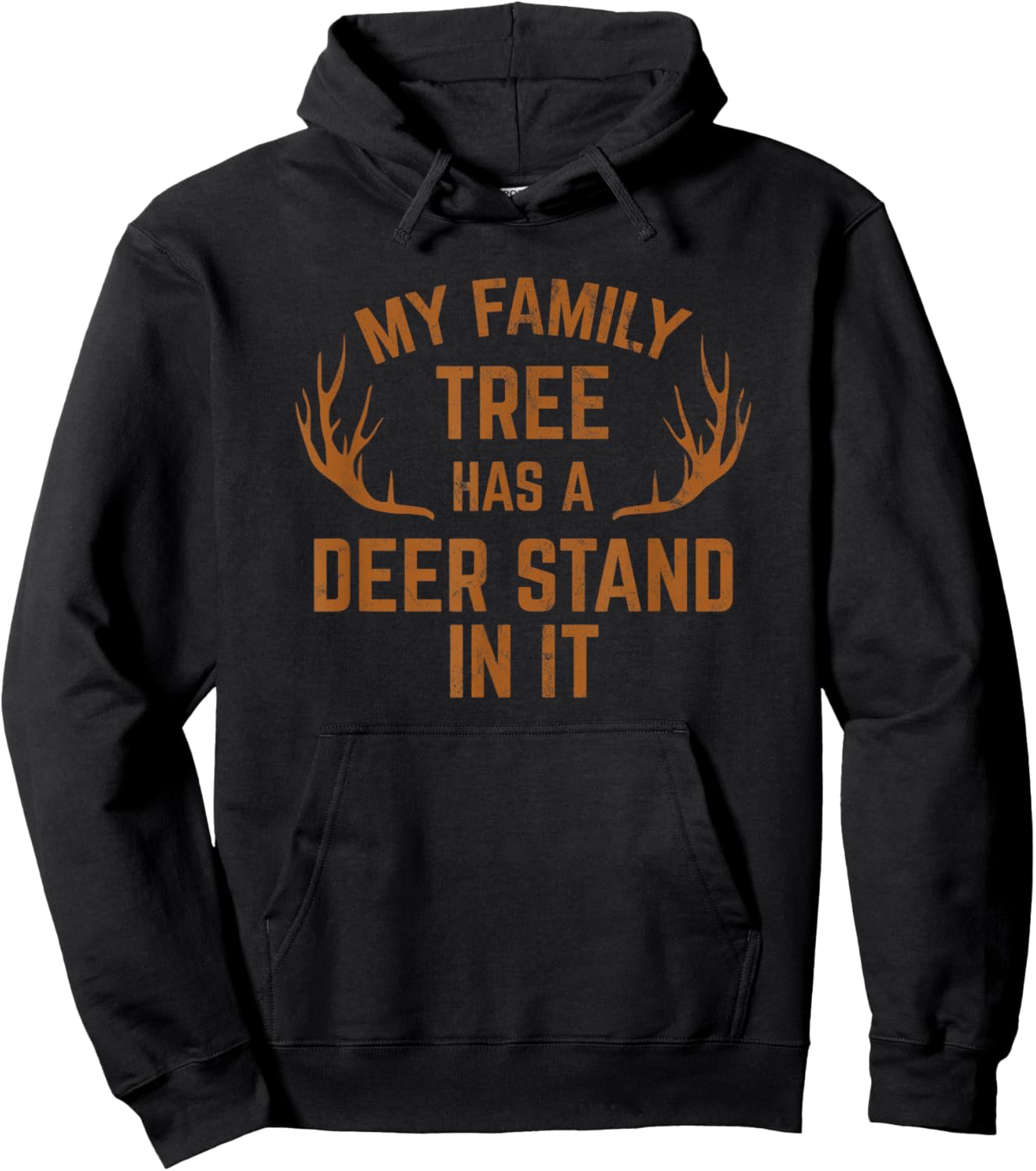 My Family Tree Has A Deer Stand in It Hunting Hoodie - Hoodie | Black