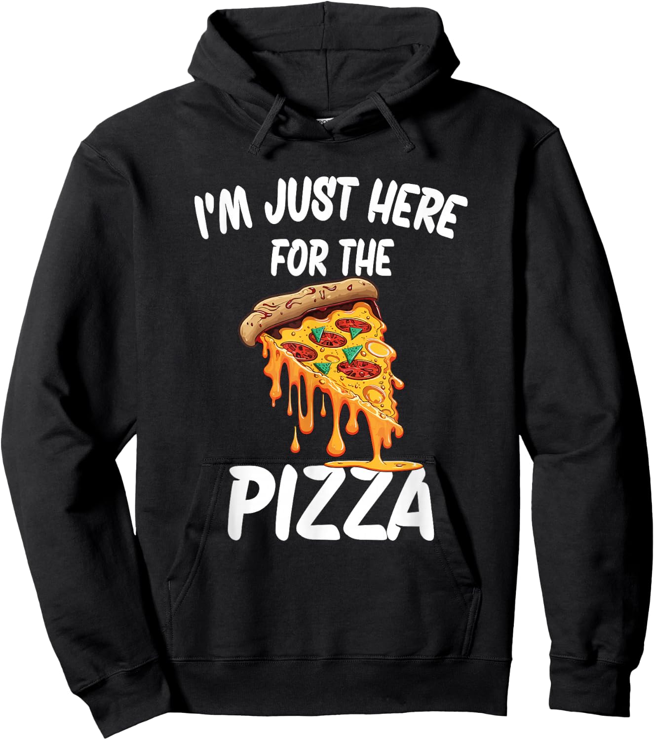 I'm Just Here For The Pizza Hoodie - Hoodie | Black