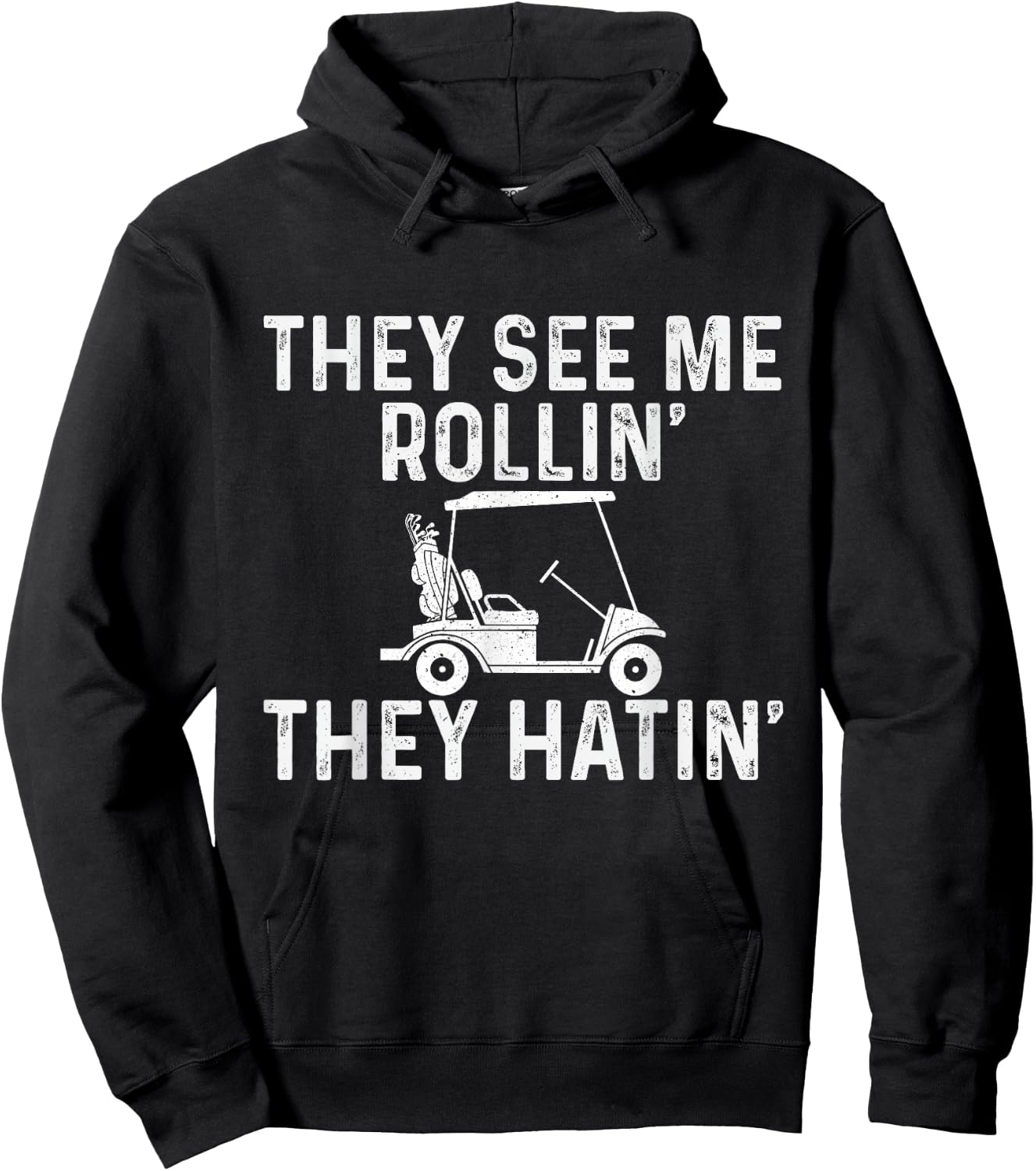 They See Me Rollin' They Hatin' - Golfer Golf Golfing Lover Hoodie - Hoodie | Black