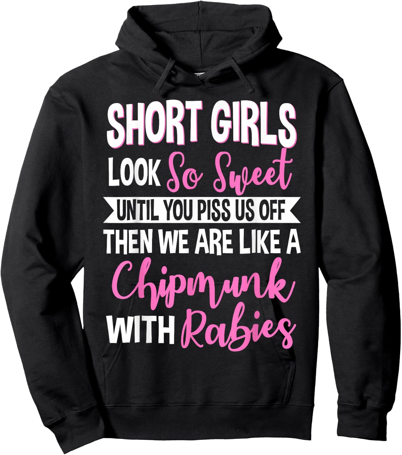 Short Girls Women Slim Petite Lady Chipmunks With Rabies Hoodie - Hoodie | Black