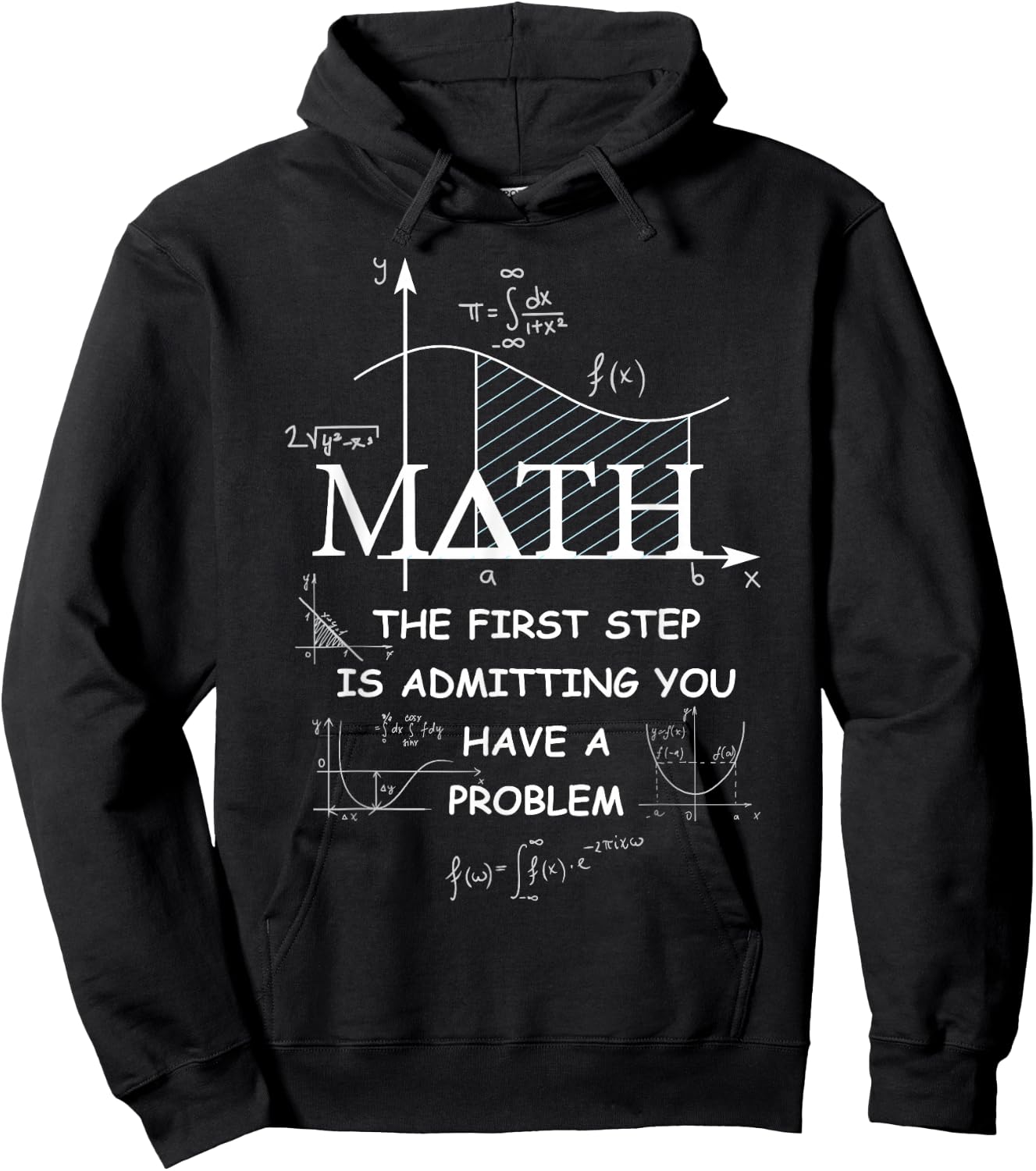 Math The First Step is Admitting You Have A Problem Men Hoodie - Hoodie | Black