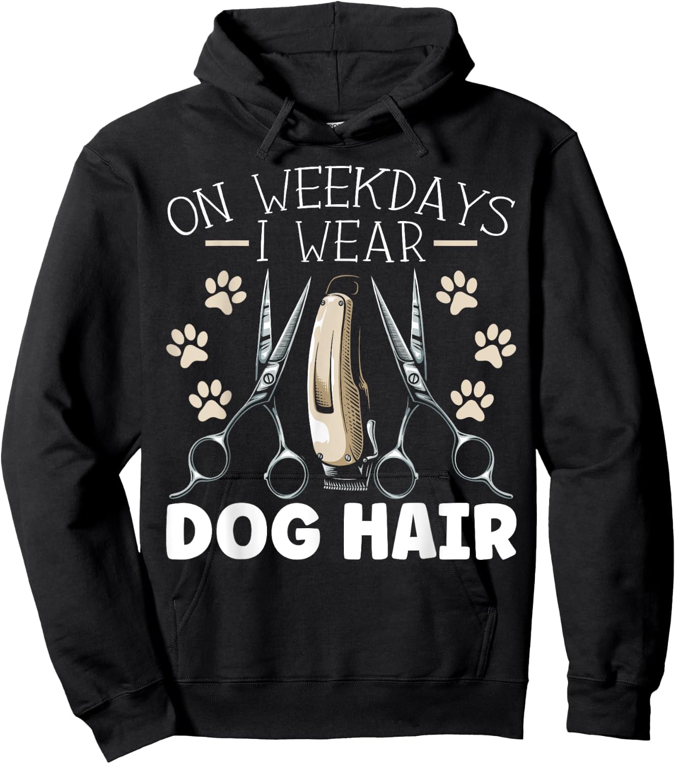 On Weekdays I Wear Dog Hair Dog Grooming Dog Groomer Women Hoodie - Hoodie | Black