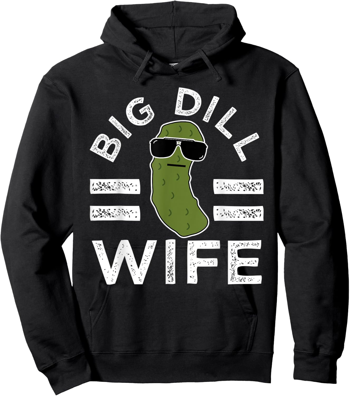 Pickle Pun Big Dill Wife Funny Women Saying Marriage Humor Hoodie - Hoodie | Black