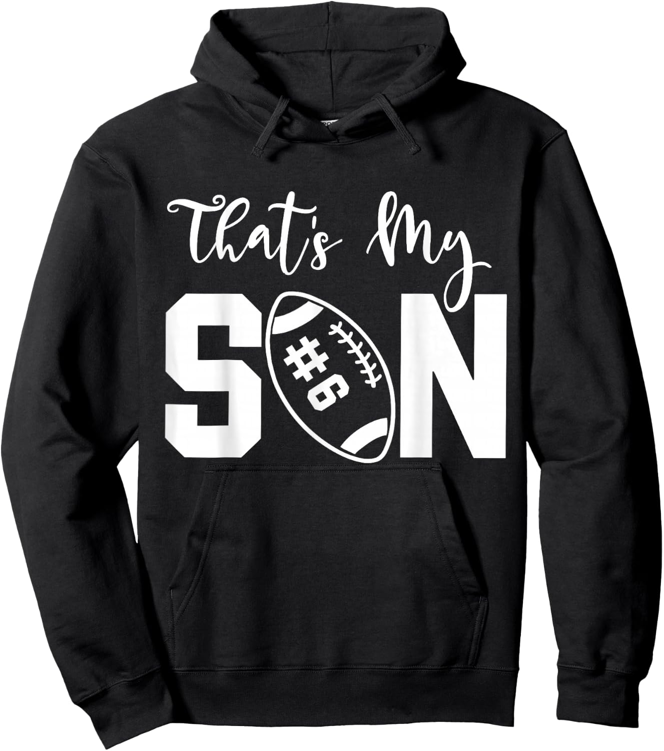 That's My Son Football 6 Jersey Number Vintage Mom Dad Hoodie - Hoodie | Black