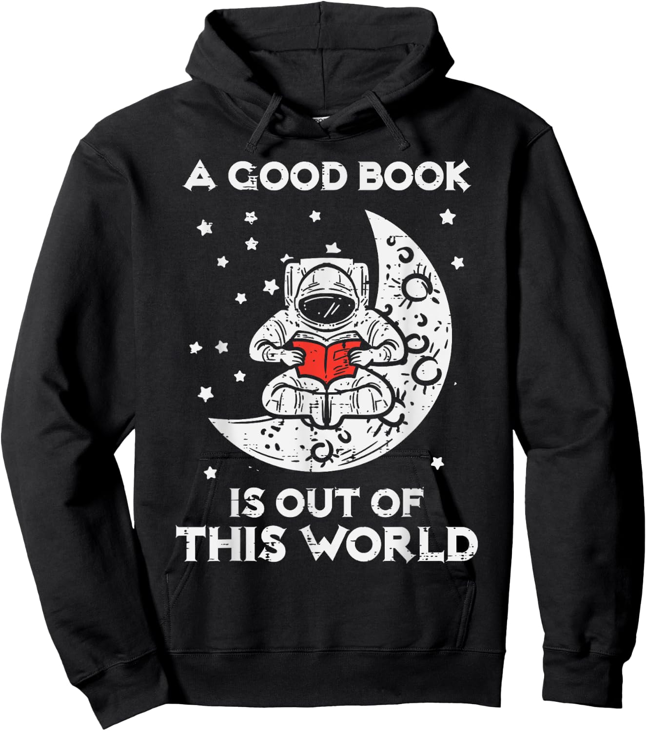 Good Book Is Out Of This World Astronaut Moon Space Bookworm Hoodie - Hoodie | Black