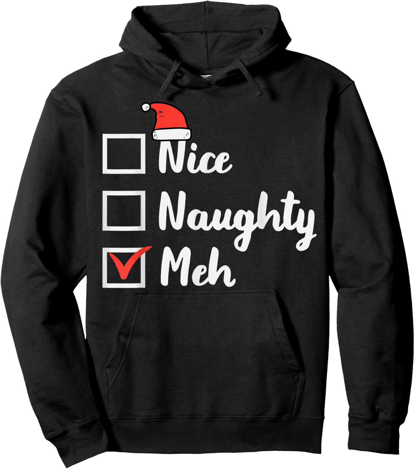 Christmas Nice Naughty Meh Funny Xmas List Women Men Kids Hoodie - Hoodie | Black
