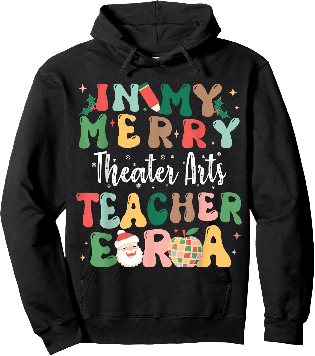In My Merry Theater Arts Teacher Era Retro Christmas Hoodie - Hoodie | Black