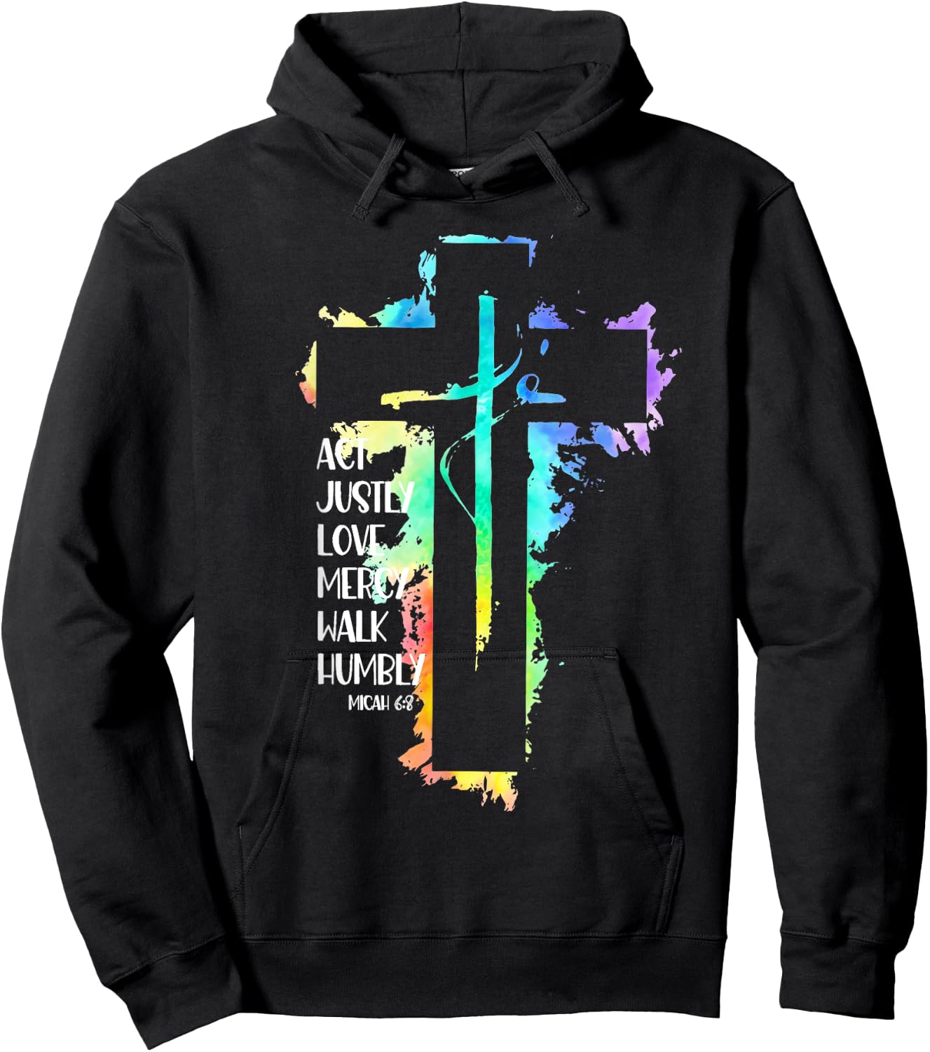 Tie Dye Cross Micah 6:8 Act Justly Bible Scripture Easter Hoodie - Hoodie | Black
