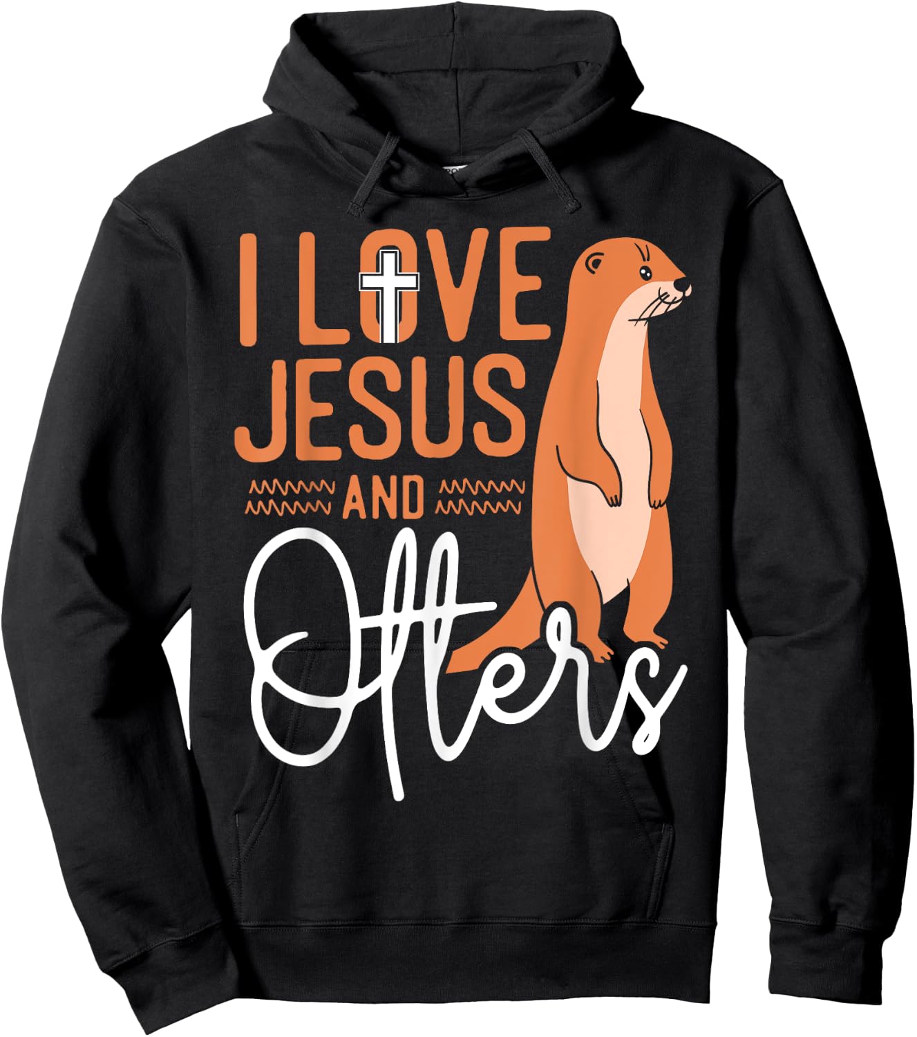 Otter Jesus Faith Christian I Love Jesus And Otters Hoodie - Hoodie | Black