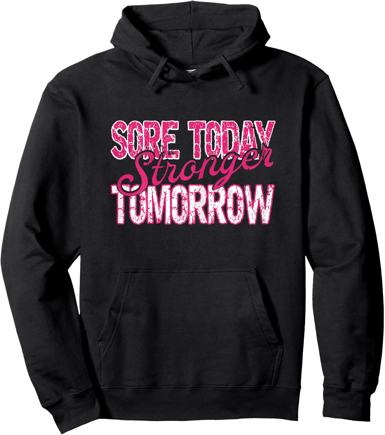 Sore Today Stronger Tomorrow Fitness Women Bodybuilding Gym Hoodie - Hoodie | Black
