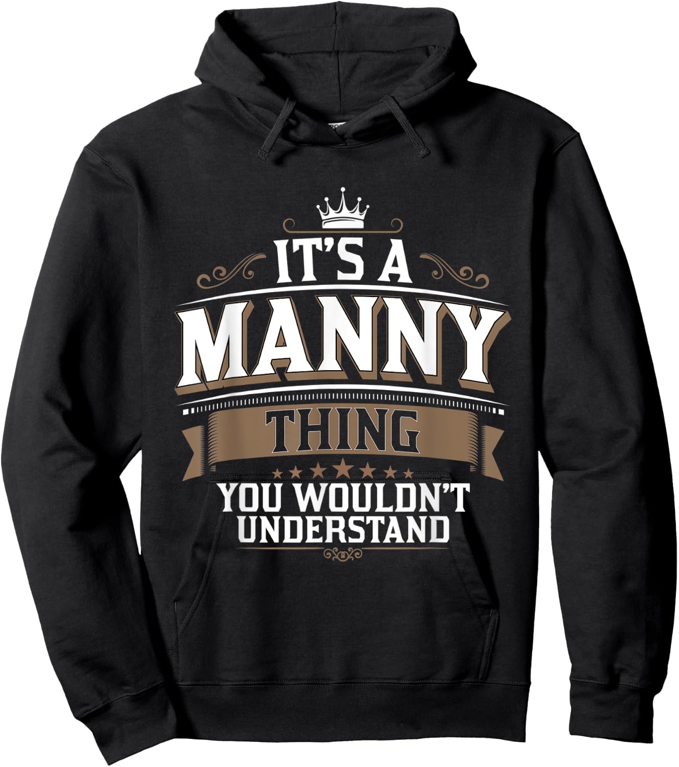 EWD It's a MANNY thing you wouldn't understand MANNY Hoodie - Hoodie | Black