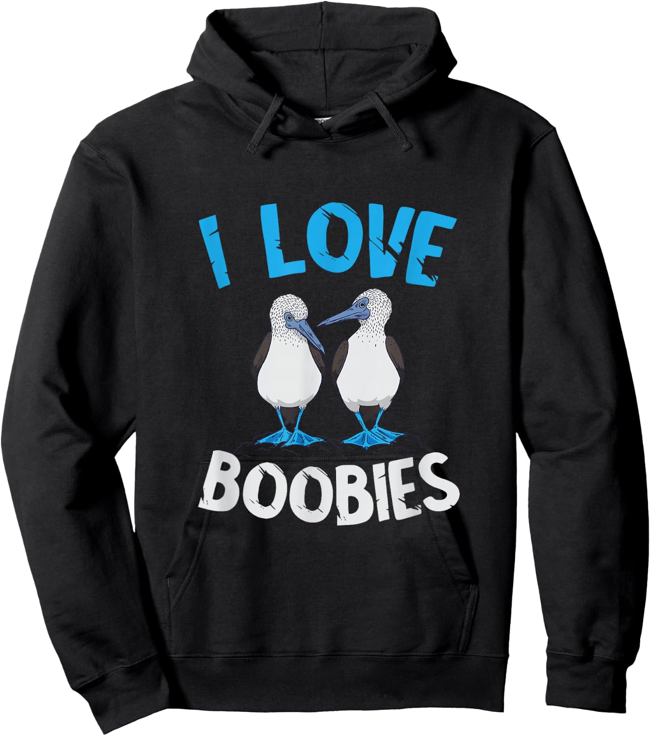 Blue Footed Booby I Love Boobies Blue Footed Booby Lover Hoodie - Hoodie | Black