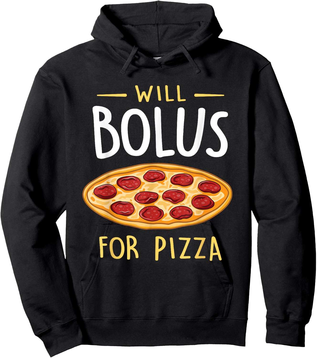 Will Bolus for Pizza Funny Diabetes Awareness Month Hoodie - Hoodie | Black