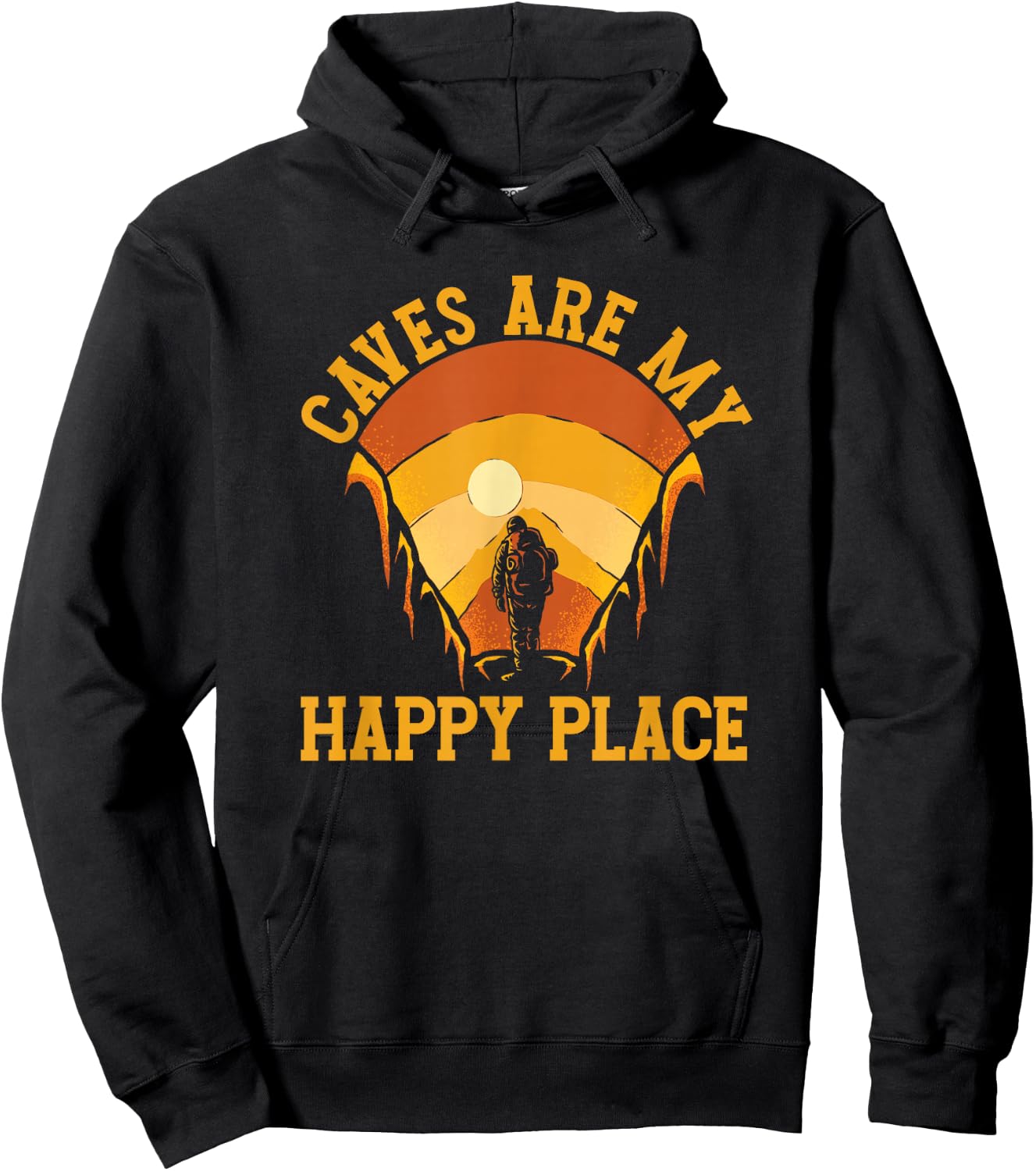 Caves Are My Place Happy | Spelunking Caving Hoodie - Hoodie | Black