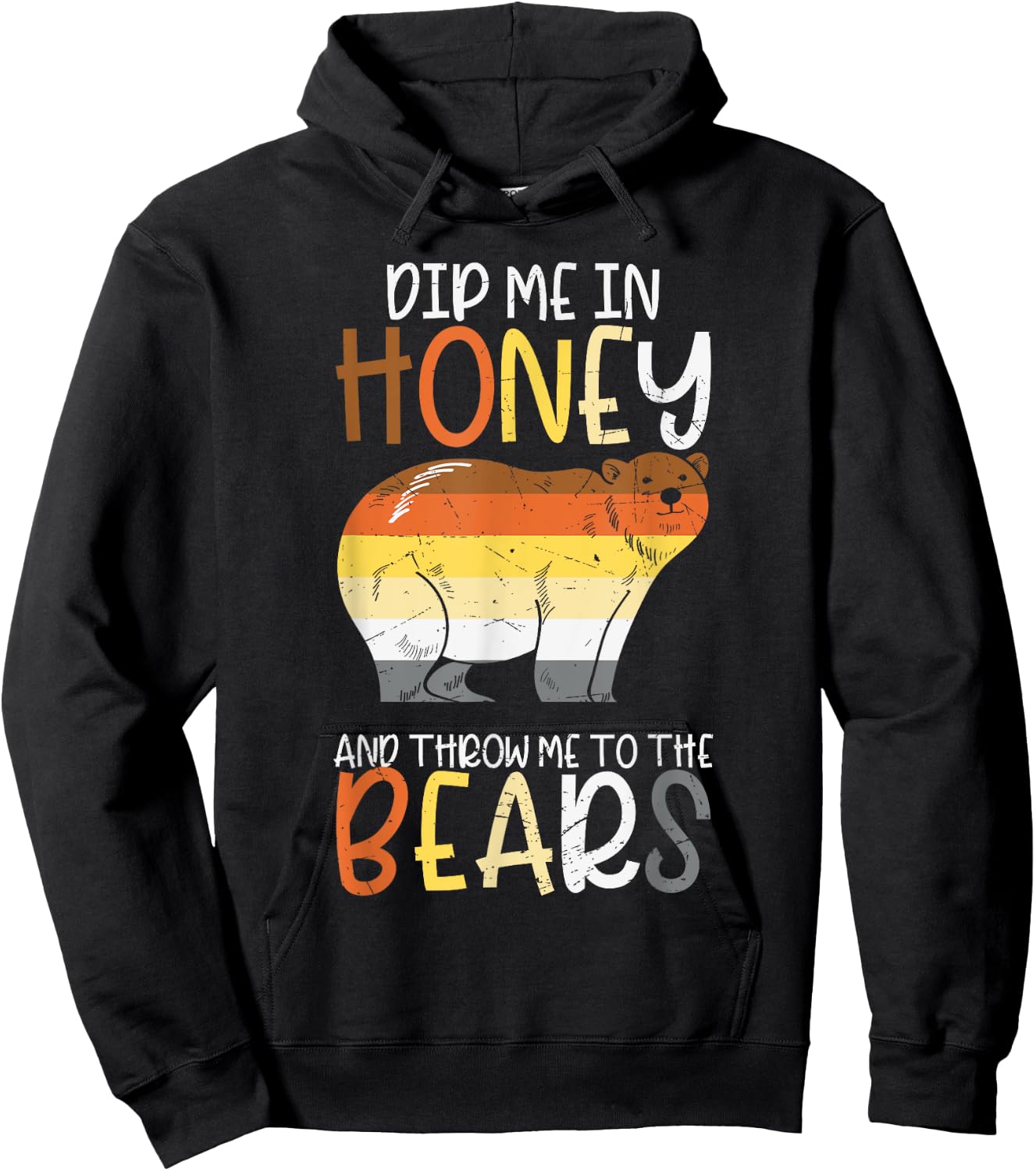 Dip Me In Honey And Throw Me To The Bears Gay Pride Bear Hoodie - Hoodie | Black