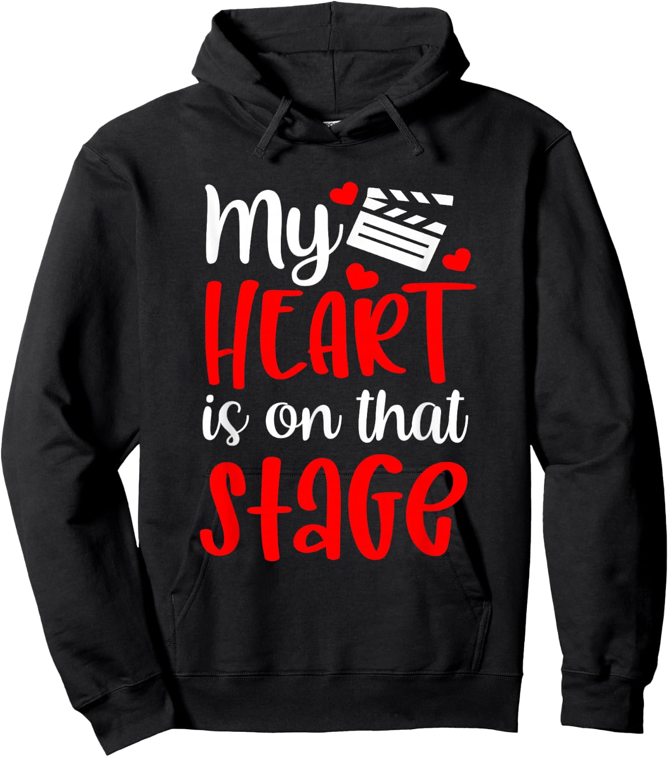 My Heart Is On That Stage Hoodie - Hoodie | Black