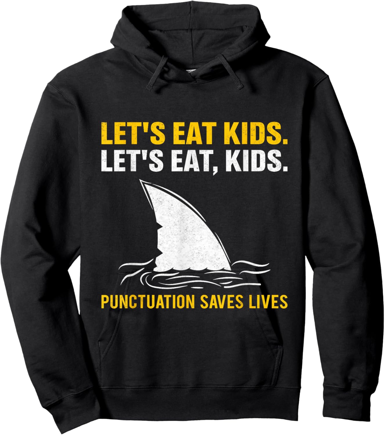 Lets Eat Kids Punctuation Saves Lives Shark Funny Teacher Hoodie - Hoodie | Black