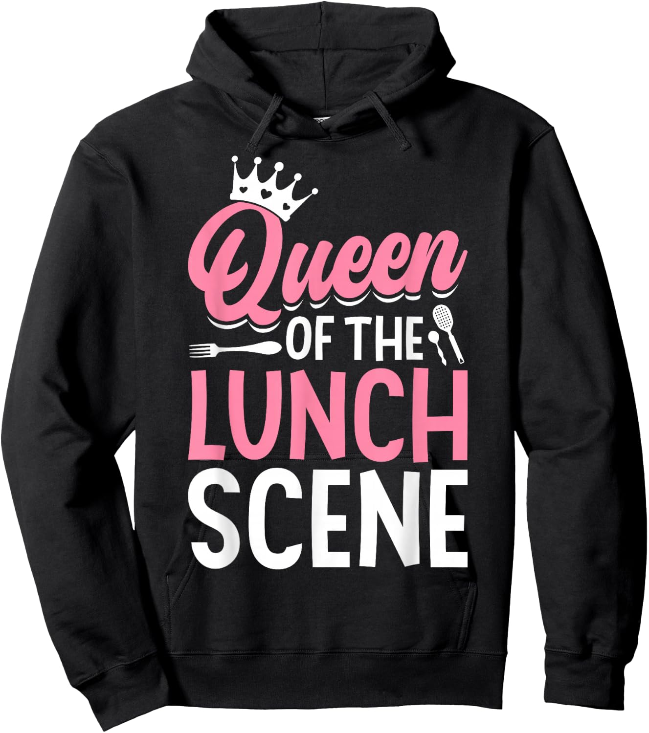 Cafeteria Worker Queen Queen Of The Lunch Scene Hoodie - Hoodie | Black