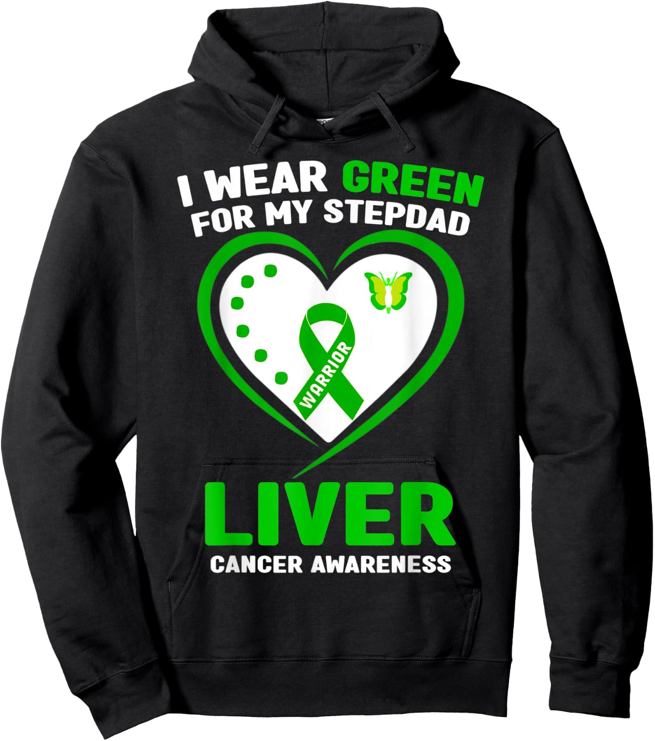 I Wear Green For My Stepdad Liver Cancer Awareness Hoodie - Hoodie | Black