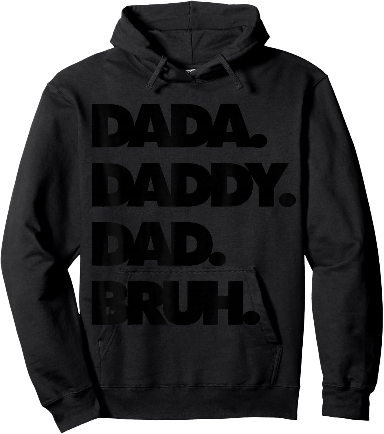 Dad Bruh Top Father's Day Dada Daddy Dad Bruh Birthday Hoodie - Hoodie | Black